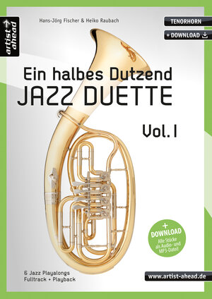 Buchcover Ein halbes Dutzend Jazz-Duette Vol. 1 - Tenorhorn | Heiko Raubach | EAN 9783866420601 | ISBN 3-86642-060-9 | ISBN 978-3-86642-060-1