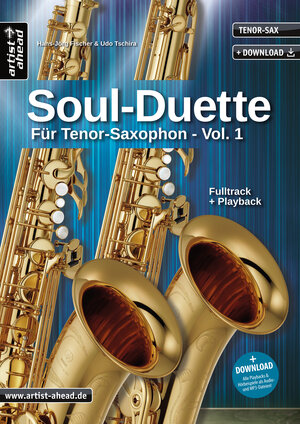 Buchcover Soul-Duette für Tenor-Saxophon - Vol. 1 | Hans-Jörg Fischer | EAN 9783866420649 | ISBN 3-86642-064-1 | ISBN 978-3-86642-064-9