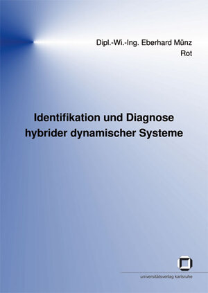 Identifikation und Diagnose hybrider dynamischer Systeme