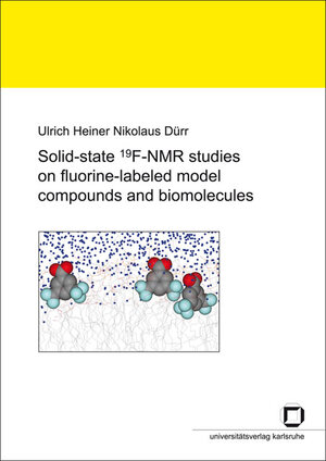 Buchcover Solid-state 19F-NMR studies on fluorine-labeled model compounds and biomolecules | Ulrich H Dürr | EAN 9783866440463 | ISBN 3-86644-046-4 | ISBN 978-3-86644-046-3