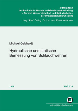 Buchcover Hydraulische und statische Bemessung von Schlauchwehren | Michael Gebhardt | EAN 9783866440661 | ISBN 3-86644-066-9 | ISBN 978-3-86644-066-1