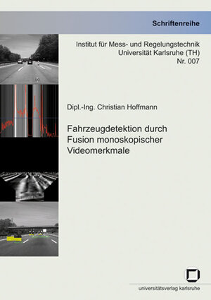 Buchcover Fahrzeugdetektion durch Fusion monoskopischer Videomerkmale | Christian Hoffmann | EAN 9783866441392 | ISBN 3-86644-139-8 | ISBN 978-3-86644-139-2