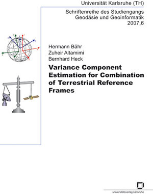 Buchcover Variance component estimation for combination of terrestrial reference frames | Hermann Bähr | EAN 9783866442061 | ISBN 3-86644-206-8 | ISBN 978-3-86644-206-1