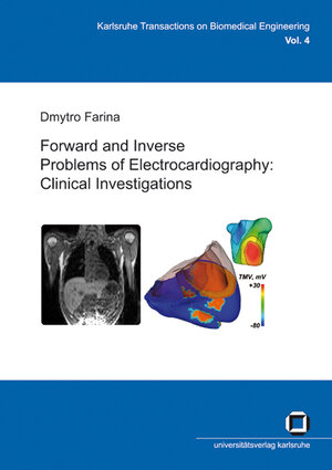 Buchcover Forward and inverse problems of electrocardiography | Dmytro Farina | EAN 9783866442191 | ISBN 3-86644-219-X | ISBN 978-3-86644-219-1