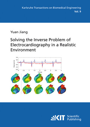 Buchcover Solving the inverse problem of electrocardiography in a realistic environment | Yuan Jiang | EAN 9783866444867 | ISBN 3-86644-486-9 | ISBN 978-3-86644-486-7