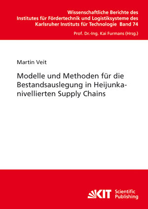 Buchcover Modelle und Methoden für die Bestandsauslegung in Heijunkanivellierten Supply Chains | Martin Veit | EAN 9783866445338 | ISBN 3-86644-533-4 | ISBN 978-3-86644-533-8