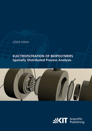 Buchcover Electrofiltration of Biopolymers : Spatially Distributed Process Analysis | Gözde Gözke | EAN 9783866448452 | ISBN 3-86644-845-7 | ISBN 978-3-86644-845-2