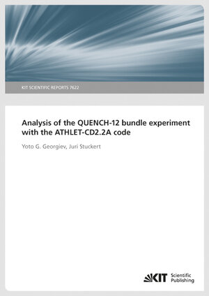 Buchcover Analysis of the QUENCH-12 bundle experiment with the ATHLET-CD2.2A code (KIT Scientific Reports ; 7622) | Yoto G. Georgiev | EAN 9783866449091 | ISBN 3-86644-909-7 | ISBN 978-3-86644-909-1