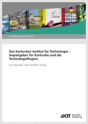 Buchcover Das Karlsruher Institut für Technologie - Impulsgeber für Karlsruhe und die Technologieregion | Axel Schaffer | EAN 9783866449343 | ISBN 3-86644-934-8 | ISBN 978-3-86644-934-3