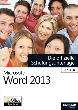 Buchcover Microsoft Word 2013 - Die offizielle Schulungsunterlage (77-418) | Rainer G. Haselier | EAN 9783866450301 | ISBN 3-86645-030-3 | ISBN 978-3-86645-030-1