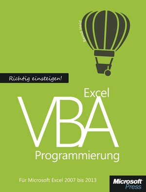 Buchcover Richtig einsteigen: Excel VBA-Programmierung. Für Microsoft Excel 2007 bis 2013 | Bernd Held | EAN 9783866452268 | ISBN 3-86645-226-8 | ISBN 978-3-86645-226-8