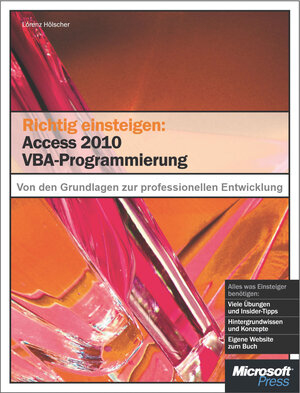 Buchcover Richtig einsteigen: Access 2010 VBA-Programmierung | Lorenz Hölscher | EAN 9783866453845 | ISBN 3-86645-384-1 | ISBN 978-3-86645-384-5
