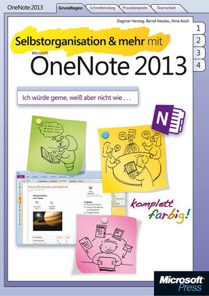 Buchcover Selbstorganisation und mehr mit Microsoft OneNote 2013 | Dagmar Herzog | EAN 9783866458345 | ISBN 3-86645-834-7 | ISBN 978-3-86645-834-5