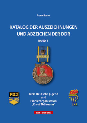 Buchcover Katalog der Auszeichnungen und Abzeichen der DDR, Band 1 | Frank Bartel | EAN 9783866461123 | ISBN 3-86646-112-7 | ISBN 978-3-86646-112-3