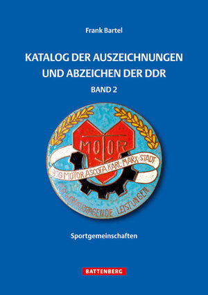 Buchcover Katalog der Auszeichnungen und Abzeichen der DDR, Band 2 | Frank Bartel | EAN 9783866461260 | ISBN 3-86646-126-7 | ISBN 978-3-86646-126-0