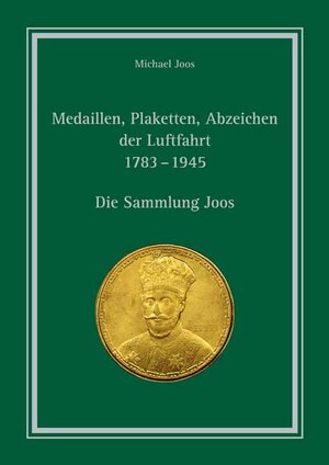 Buchcover Medaillen, Plaketten, Abzeichen der Luftfahrt 1783 – 1945 | Michael Joos | EAN 9783866461680 | ISBN 3-86646-168-2 | ISBN 978-3-86646-168-0