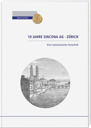 Buchcover 10 Jahre Sincona AG Zürich  | EAN 9783866462052 | ISBN 3-86646-205-0 | ISBN 978-3-86646-205-2