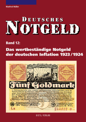 Buchcover Deutsches Notgeld / Das wertbeständige Notgeld der deutschen Inflation 1923/1924 | Manfred Müller | EAN 9783866465190 | ISBN 3-86646-519-X | ISBN 978-3-86646-519-0
