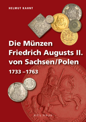 Buchcover Die Münzen Friedrich Augusts II. von Sachsen/Polen | Helmut Kahnt | EAN 9783866465312 | ISBN 3-86646-531-9 | ISBN 978-3-86646-531-2