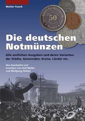 Buchcover Die deutschen Notmünzen | Walter Funck | EAN 9783866465480 | ISBN 3-86646-548-3 | ISBN 978-3-86646-548-0