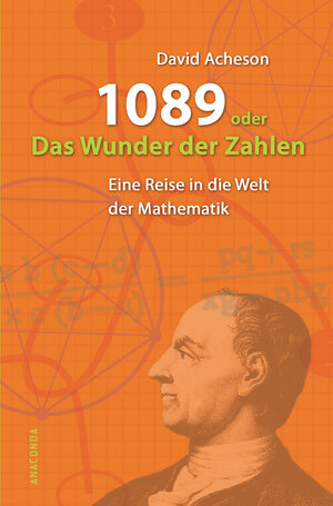 Buchcover 1089 oder Das Wunder der Zahlen | David Acheson | EAN 9783866470200 | ISBN 3-86647-020-7 | ISBN 978-3-86647-020-0
