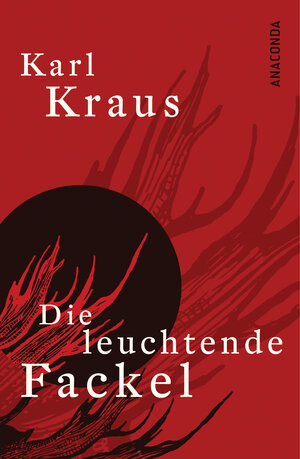 Buchcover Die leuchtende Fackel | Karl Kraus | EAN 9783866471078 | ISBN 3-86647-107-6 | ISBN 978-3-86647-107-8