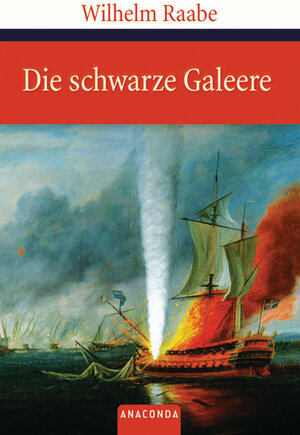 Buchcover Die schwarze Galeere | Wilhelm Raabe | EAN 9783866473041 | ISBN 3-86647-304-4 | ISBN 978-3-86647-304-1