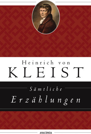 Buchcover Kleist - Sämtliche Erzählungen | Heinrich von Kleist | EAN 9783866477049 | ISBN 3-86647-704-X | ISBN 978-3-86647-704-9
