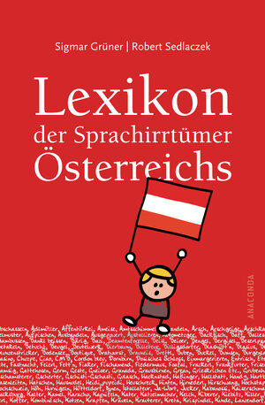 Buchcover Lexikon der Sprachirrtümer Österreichs | Sigmar Grüner | EAN 9783866477346 | ISBN 3-86647-734-1 | ISBN 978-3-86647-734-6