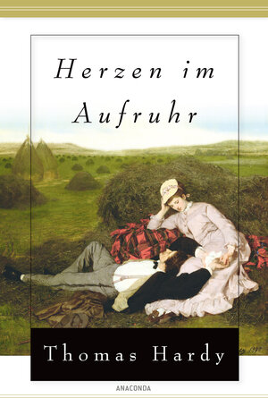 Buchcover Herzen im Aufruhr (Roman) | Thomas Hardy | EAN 9783866477681 | ISBN 3-86647-768-6 | ISBN 978-3-86647-768-1