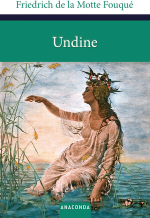 Buchcover Undine | Friedrich de la Motte Fouqué | EAN 9783866478732 | ISBN 3-86647-873-9 | ISBN 978-3-86647-873-2