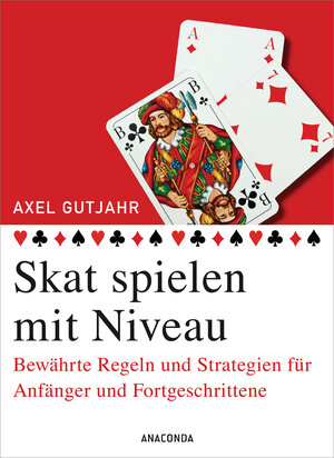 Buchcover Skat spielen mit Niveau | Axel Gutjahr | EAN 9783866479098 | ISBN 3-86647-909-3 | ISBN 978-3-86647-909-8
