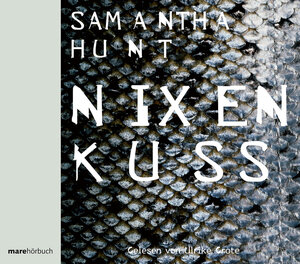 Buchcover Nixenkuss | Samantha Hunt | EAN 9783866480025 | ISBN 3-86648-002-4 | ISBN 978-3-86648-002-5