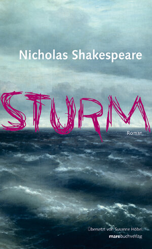 Buchcover Sturm | Nicholas Shakespeare | EAN 9783866480643 | ISBN 3-86648-064-4 | ISBN 978-3-86648-064-3