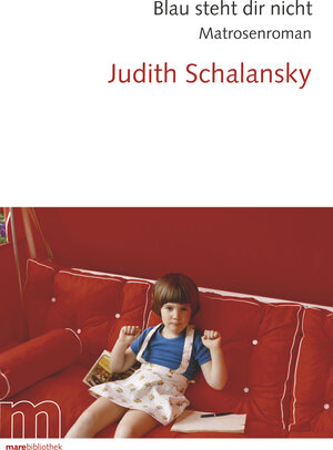 Buchcover Blau steht dir nicht | Judith Schalansky | EAN 9783866480780 | ISBN 3-86648-078-4 | ISBN 978-3-86648-078-0