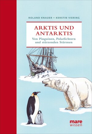 Buchcover Arktis und Antarktis | Roland Knauer | EAN 9783866481336 | ISBN 3-86648-133-0 | ISBN 978-3-86648-133-6