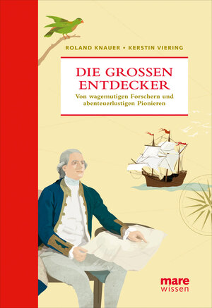 Buchcover Die großen Entdecker | Roland Knauer | EAN 9783866481640 | ISBN 3-86648-164-0 | ISBN 978-3-86648-164-0