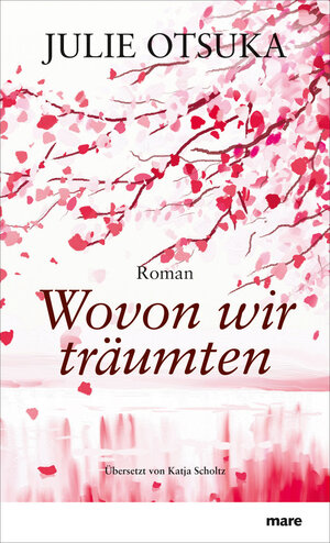 Buchcover Wovon wir träumten | Julie Otsuka | EAN 9783866481794 | ISBN 3-86648-179-9 | ISBN 978-3-86648-179-4