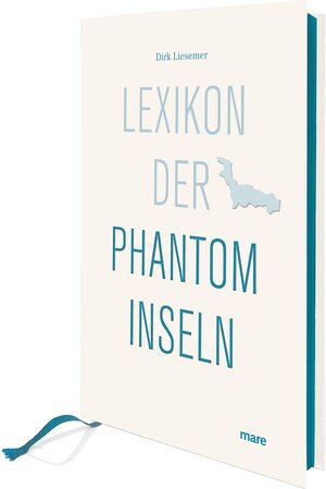 Buchcover Lexikon der Phantominseln | Dirk Liesemer | EAN 9783866482364 | ISBN 3-86648-236-1 | ISBN 978-3-86648-236-4