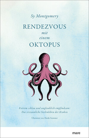 Buchcover Rendezvous mit einem Oktopus | Sy Montgomery | EAN 9783866482654 | ISBN 3-86648-265-5 | ISBN 978-3-86648-265-4