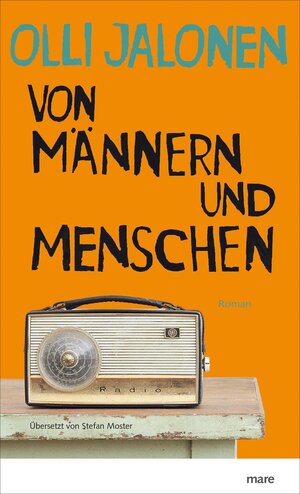 Buchcover Von Männern und Menschen | Olli Jalonen | EAN 9783866483279 | ISBN 3-86648-327-9 | ISBN 978-3-86648-327-9