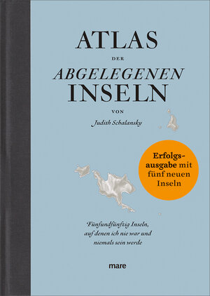 Buchcover Atlas der abgelegenen Inseln (Erfolgsausgabe) | Judith Schalansky | EAN 9783866486836 | ISBN 3-86648-683-9 | ISBN 978-3-86648-683-6