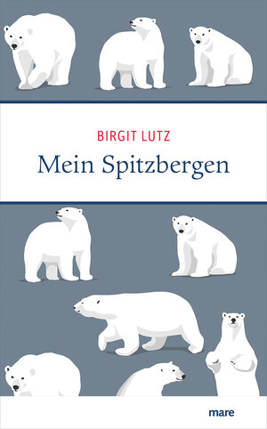 Buchcover Mein Spitzbergen | Birgit Lutz | EAN 9783866486867 | ISBN 3-86648-686-3 | ISBN 978-3-86648-686-7