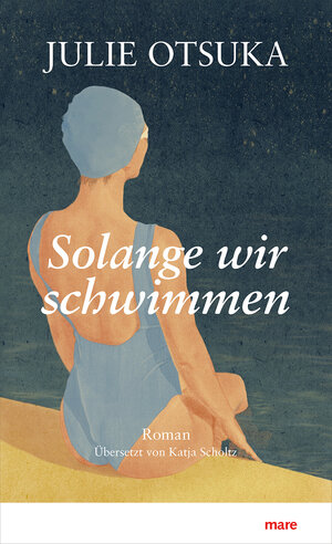 Buchcover Solange wir schwimmen | Julie Otsuka | EAN 9783866486911 | ISBN 3-86648-691-X | ISBN 978-3-86648-691-1