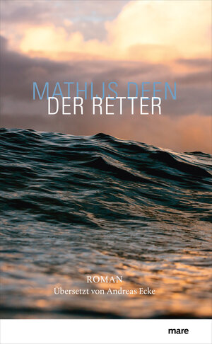 Buchcover Der Retter | Mathijs Deen | EAN 9783866488335 | ISBN 3-86648-833-5 | ISBN 978-3-86648-833-5