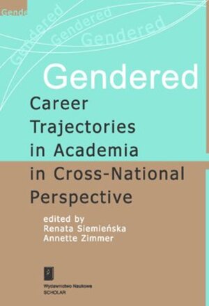 Buchcover Gendered Career Trajectories in Academia in Cross-National Perspective  | EAN 9783866491380 | ISBN 3-86649-138-7 | ISBN 978-3-86649-138-0