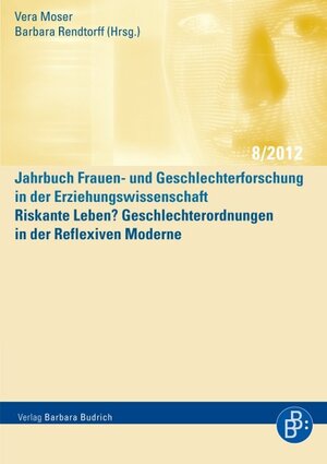 Buchcover Riskante Leben? Geschlechterordnungen in der Reflexiven Moderne  | EAN 9783866494688 | ISBN 3-86649-468-8 | ISBN 978-3-86649-468-8