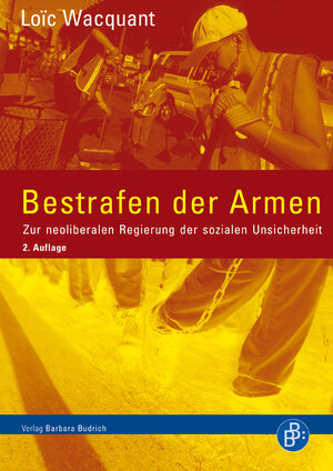Buchcover Bestrafen der Armen | Loïc Wacquant | EAN 9783866499362 | ISBN 3-86649-936-1 | ISBN 978-3-86649-936-2