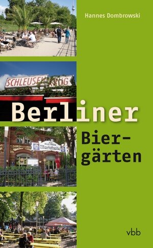 Buchcover Berliner Biergärten | Hannes Dombrowski | EAN 9783866500976 | ISBN 3-86650-097-1 | ISBN 978-3-86650-097-6