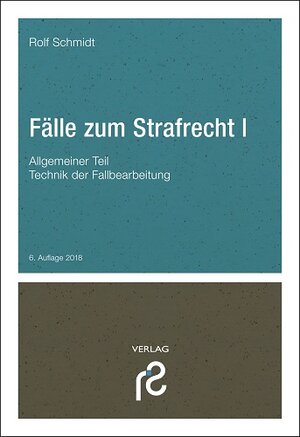 Buchcover Fälle zum Strafrecht I | Rolf Schmidt | EAN 9783866512139 | ISBN 3-86651-213-9 | ISBN 978-3-86651-213-9
